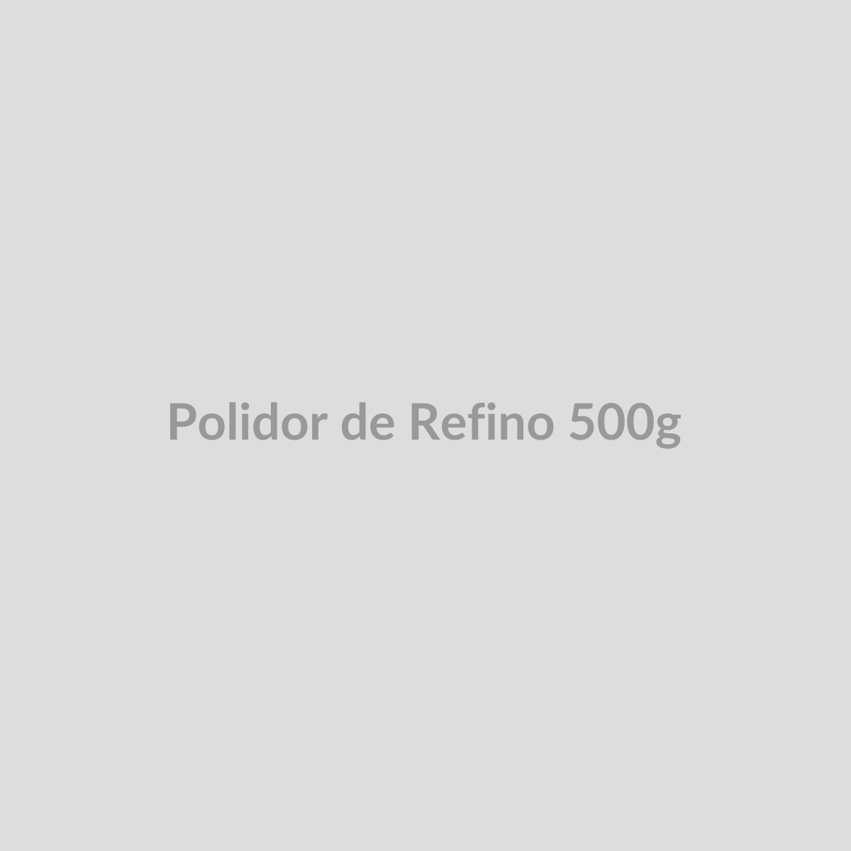 Polidor de Refino 500g — FN Mobility