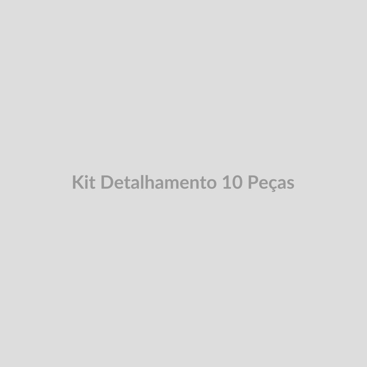 Kit Detalhamento 10 Peças — FN Mobility